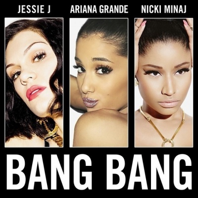 Jessie J、Ariana Grande、Nicki Minaj - Bang Bang